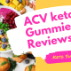 ACV keto Gummies Reviews
