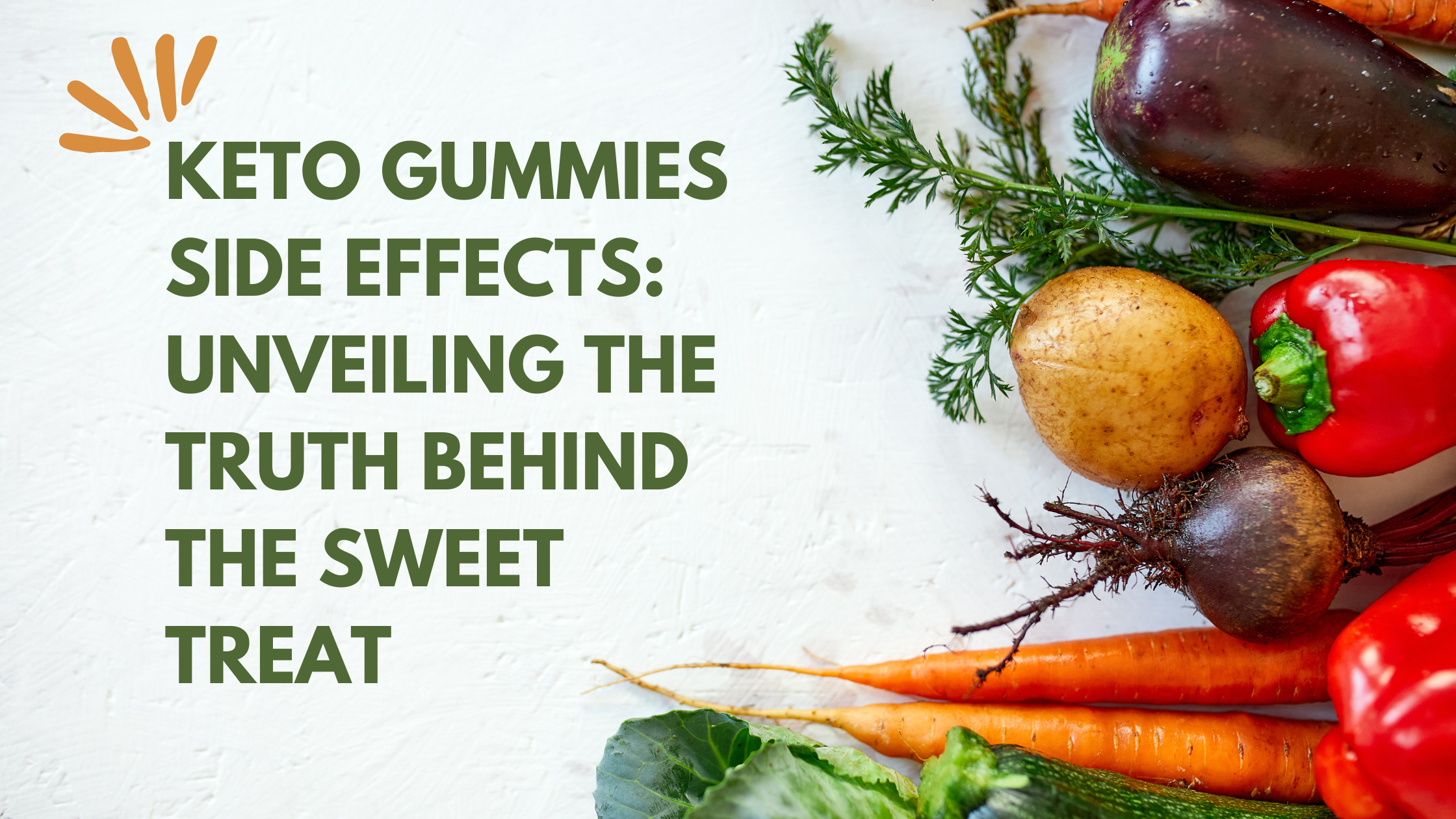 Keto Gummies Side Effects: Unveiling the Truth Behind the Sweet Treat